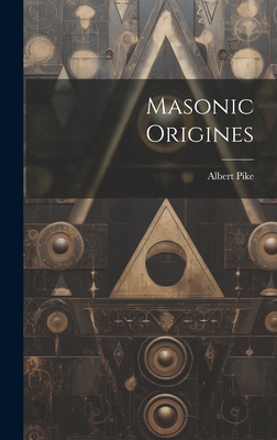 Masonic Origines 1019399694 Book Cover