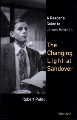 A Reader's Guide to James Merrill's the Changin... 0472065246 Book Cover