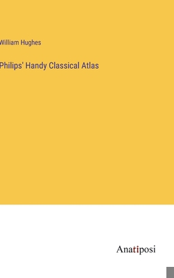 Philips' Handy Classical Atlas 3382155931 Book Cover