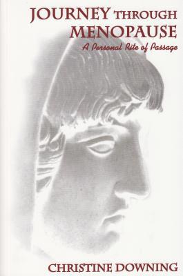 Journey Through Menopause: A Personal Rite of P... 1882670337 Book Cover