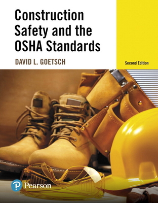 Construction Safety and the OSHA Standards 0134420187 Book Cover