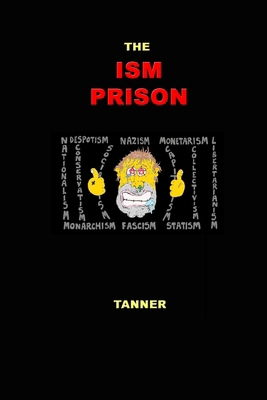 The Ism Prison 1471624730 Book Cover