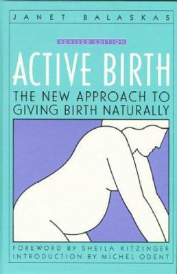 Active Birth - Revised Edition: The New Approac... 1558320377 Book Cover