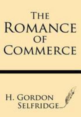 The Romance of Commerce 1628450401 Book Cover