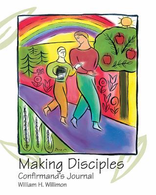 Making Disciples: Confirmand's Journal 1501841904 Book Cover