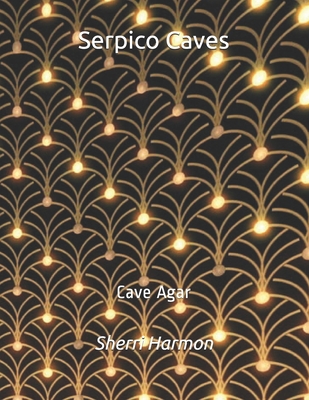 Serpico Caves: Cave Agar B084DD8XMR Book Cover