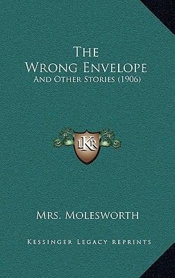 The Wrong Envelope: And Other Stories (1906) 1167211766 Book Cover