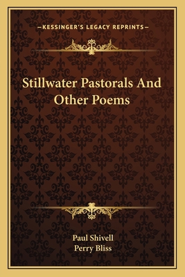 Stillwater Pastorals And Other Poems 1163706345 Book Cover