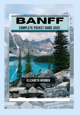 Banff Complete Pocket Guide 2025 B0DPDMTQG9 Book Cover