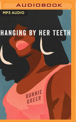 Hanging by Her Teeth 1713581647 Book Cover
