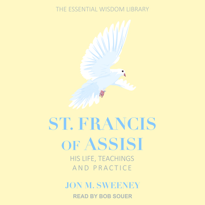 St. Francis of Assisi: His Life, Teachings, and... 197736974X Book Cover