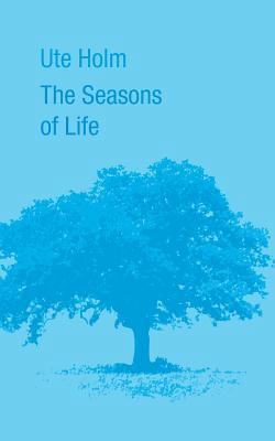 The Seasons of Life 3735744435 Book Cover