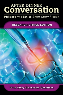 After Dinner Conversation - Research Ethics B0D38FZV5N Book Cover