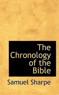 The Chronology of the Bible 0559792662 Book Cover