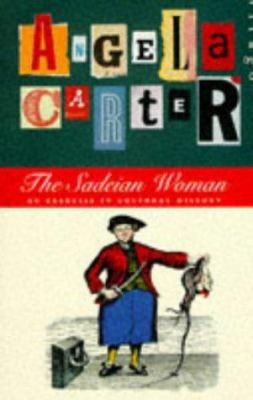 The Sadeian Woman: An Exercise in Cultural History 086068055X Book Cover