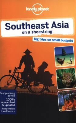 Lonely Planet Southeast Asia on a Shoestring 1742207537 Book Cover
