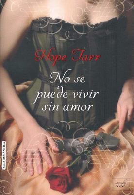 No Se Puede Vivir Sin Amor [Spanish] 8416550271 Book Cover