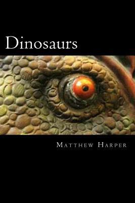 Dinosaurs: A Fascinating Book Containing Dinosa... 1494918366 Book Cover