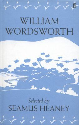 William Wordsworth: Poems. Selected by Seamus H... 0571274293 Book Cover