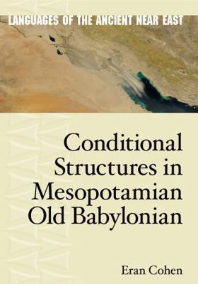 Conditional Structures in Mesopotamian Old Baby... 1575062224 Book Cover