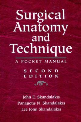 Surgical Anatomy and Technique: A Pocket Manual 0387987525 Book Cover
