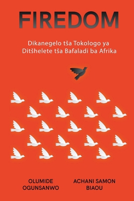 Firedom: Dikanegelo tsa Tokologo ya Ditshelete ... B0CWJ6SPMJ Book Cover