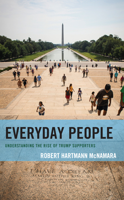 Everyday People: Understanding the Rise of Trum... 1538180669 Book Cover