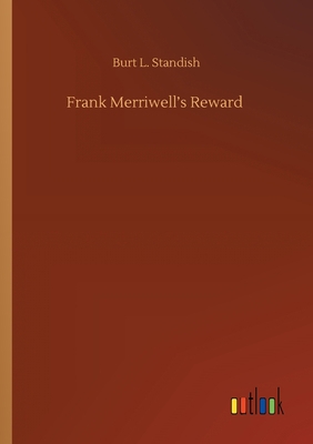 Frank Merriwell's Reward 3752421975 Book Cover