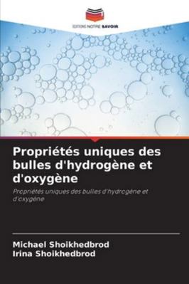 Propriétés uniques des bulles d'hydrogène et d'... [French] 6209361226 Book Cover