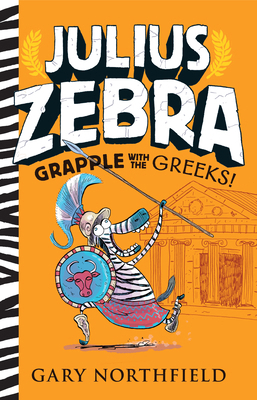 Julius Zebra: Grapple with the Greeks! 1536215147 Book Cover