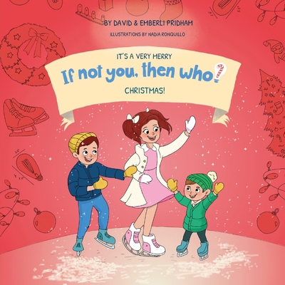 It's a Very Merry If Not You Then Who Christmas... 1951317955 Book Cover