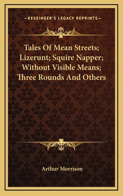 Tales Of Mean Streets; Lizerunt; Squire Napper;... 1163846015 Book Cover