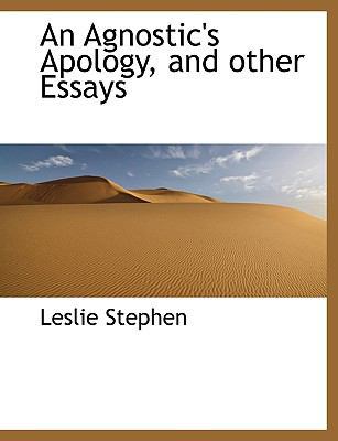 An Agnostic's Apology, and Other Essays [Large Print] 1116899442 Book Cover