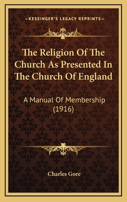 The Religion of the Church as Presented in the ... 1164265563 Book Cover