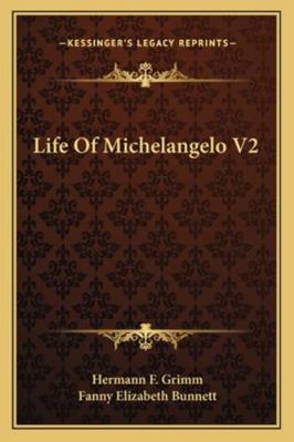 Life Of Michelangelo V2 1162951052 Book Cover
