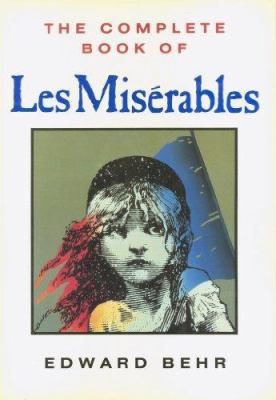 The Complete Book of Les Miserables 1559700335 Book Cover