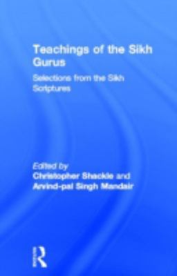 Teachings of the Sikh Gurus: Selections from th... 0415266033 Book Cover