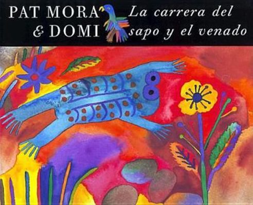 LA Carrera Del Sapo Y El Venado: Mito Maya (Spa... [Spanish] 0888994354 Book Cover