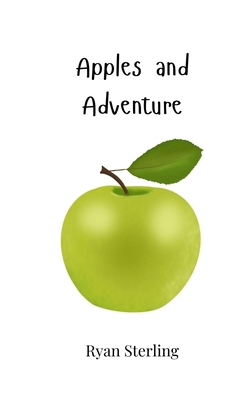 Apples and Adventure 1805867601 Book Cover