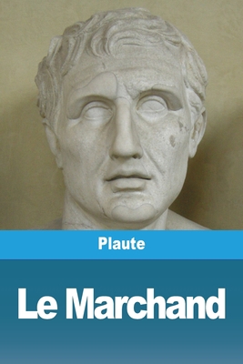 Le Marchand [French] 3988814024 Book Cover