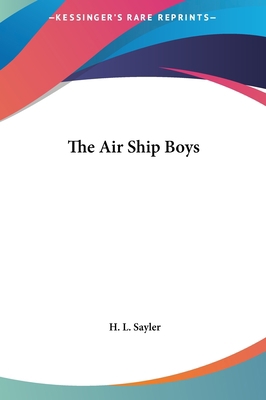 The Air Ship Boys 116145618X Book Cover