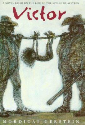 Victor: A Novel Based on the Life of the Savage... 0374381429 Book Cover