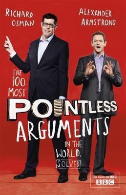 The 100 Most Pointless Arguments in the World .... 1444762087 Book Cover