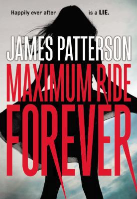 Maximum Ride Forever [Large Print] 0316256994 Book Cover