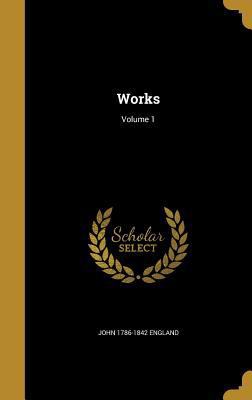Works; Volume 1 1360631798 Book Cover