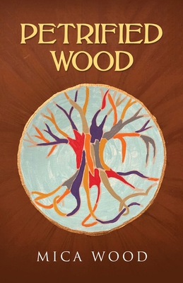 Petrified Wood B0DHT753ZN Book Cover