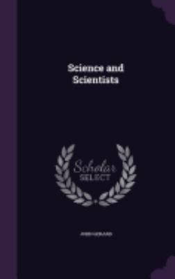 Science and Scientists 1358517932 Book Cover