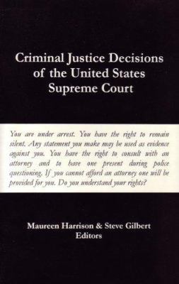 Criminal Justice Decisions of the United States... 1880780151 Book Cover