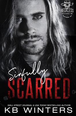 Sinfully Scarred: Reckless Bastards MC 198631362X Book Cover
