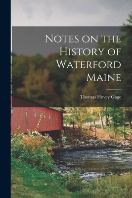 Notes on the History of Waterford Maine 1016325878 Book Cover